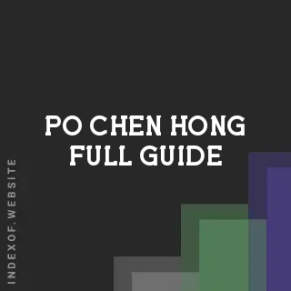 Po-chen Hong Full Guide | Indexof