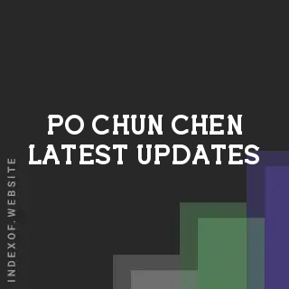 Po-chun Chen Latest Updates | Indexof