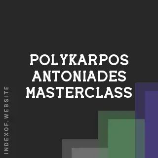 Polykarpos Antoniades Masterclass | Indexof