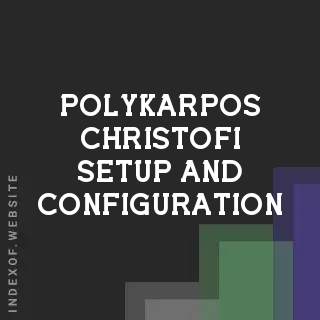 Polykarpos Christofi Setup and Configuration | Indexof