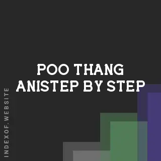 Poo Thang AniStep by Step | Indexof