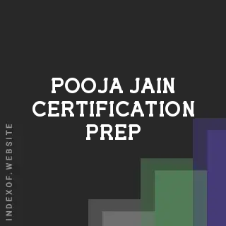 Pooja Jain Certification Prep | Indexof