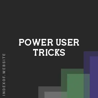 power user tricks | Indexof