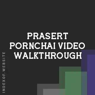 Prasert Pornchai Video Walkthrough | Indexof