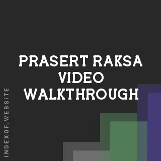 Prasert Raksa Video Walkthrough | Indexof