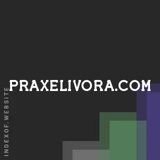 praxelivora.com by Anne-Marie Canepa site -  Indexof