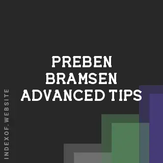 Preben Bramsen Advanced Tips | Indexof