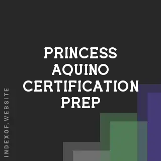 Princess Aquino Certification Prep | Indexof
