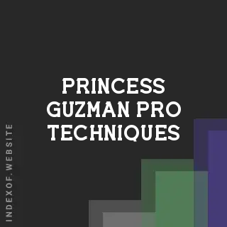 Princess Guzman Pro Techniques | Indexof