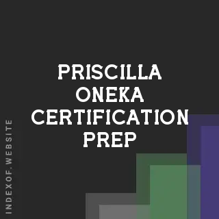 Priscilla Oneka Certification Prep | Indexof