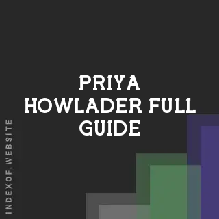Priya Howlader Full Guide | Indexof