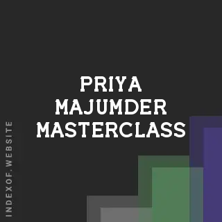 Priya Majumder Masterclass | Indexof
