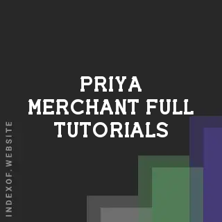 Priya Merchant Full Tutorials | Indexof