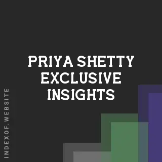 Priya Shetty Exclusive Insights | Indexof