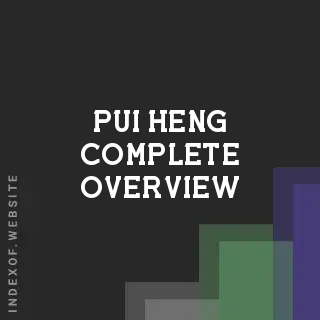 Pui Heng Complete Overview | Indexof