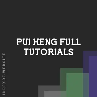 Pui Heng Full Tutorials | Indexof