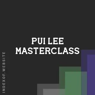 Pui Lee Masterclass | Indexof