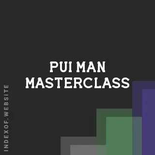 Pui Man Masterclass | Indexof