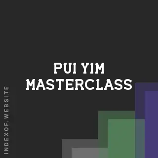 Pui Yim Masterclass | Indexof