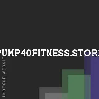pump40fitness.store by Nugroho Sinaga site -  Indexof