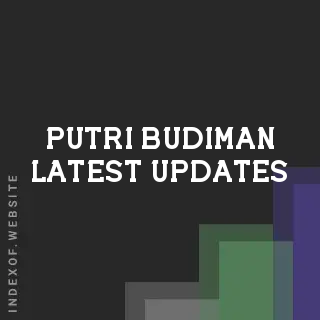 Putri Budiman Latest Updates | Indexof