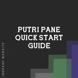 Putri Pane Quick Start Guide | Indexof