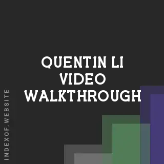 Quentin Li Video Walkthrough | Indexof