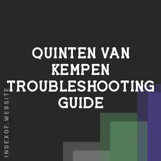 Quinten van Kempen Troubleshooting Guide | Indexof