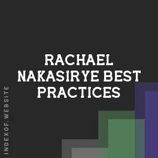 Rachael Nakasirye Best Practices | Indexof