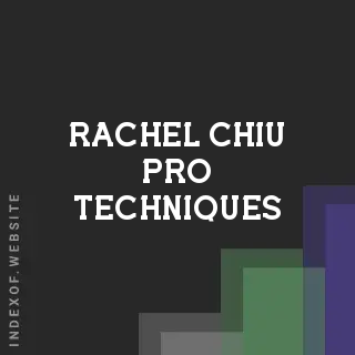 Rachel Chiu Pro Techniques | Indexof