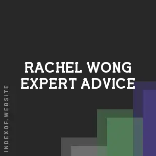 Rachel Wong Expert Advice | Indexof