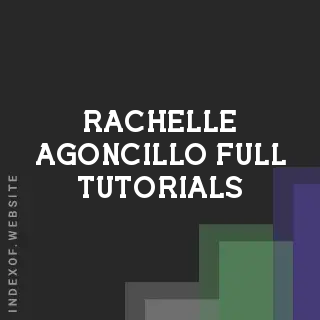Rachelle Agoncillo Full Tutorials | Indexof