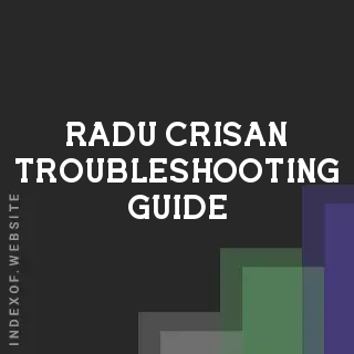 Radu Crisan Troubleshooting Guide | Indexof