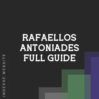 Rafaellos Antoniades Full Guide | Indexof