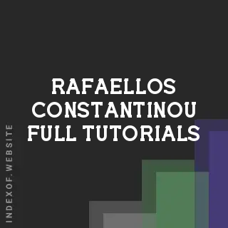 Rafaellos Constantinou Full Tutorials | Indexof