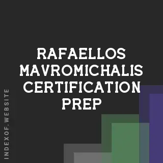 Rafaellos Mavromichalis Certification Prep | Indexof