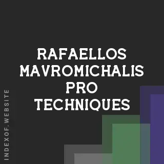 Rafaellos Mavromichalis Pro Techniques | Indexof