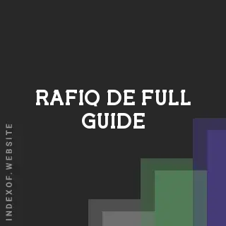 Rafiq De Full Guide | Indexof