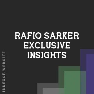 Rafiq Sarker Exclusive Insights | Indexof