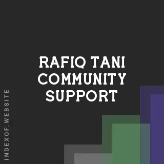 Rafiq Tani Community Support | Indexof