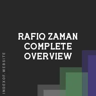 Rafiq Zaman Complete Overview | Indexof