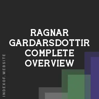 Ragnar Gardarsdottir Complete Overview | Indexof