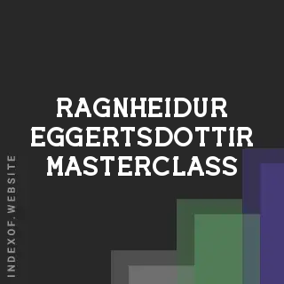 Ragnheidur Eggertsdottir Masterclass | Indexof