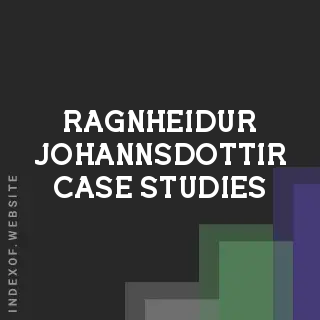 Ragnheidur Johannsdottir Case Studies | Indexof