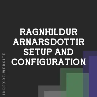 Ragnhildur Arnarsdottir Setup and Configuration | Indexof