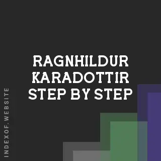 Ragnhildur Karadottir Step-by-Step | Indexof