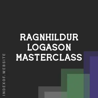 Ragnhildur Logason Masterclass | Indexof