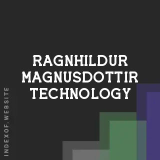Ragnhildur Magnusdottir Technology | Indexof