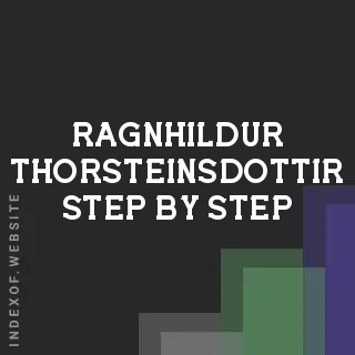 Ragnhildur Thorsteinsdottir Step-by-Step | Indexof