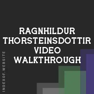 Ragnhildur Thorsteinsdottir Video Walkthrough | Indexof